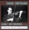 David Oistrakh, violin - "Early Recordings" (1938) - Symphony orchestra of Moscow State Philharmony - L. Steinberg